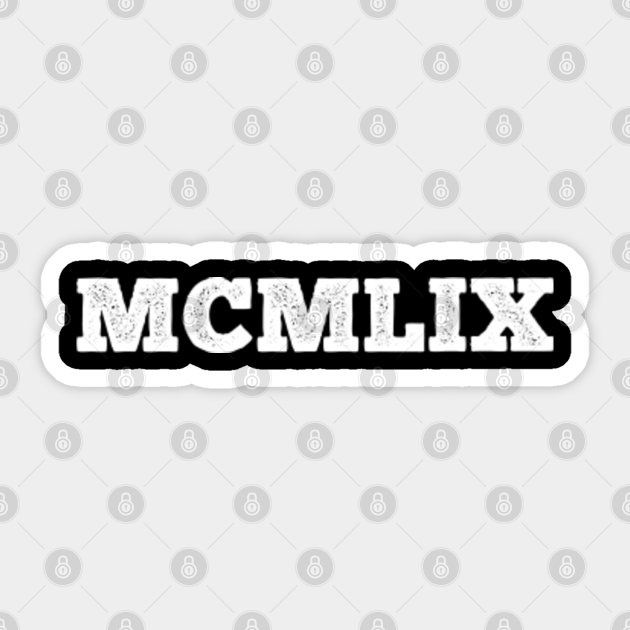 1959 Roman Numerals 1959 Roman Numerals Sticker TeePublic